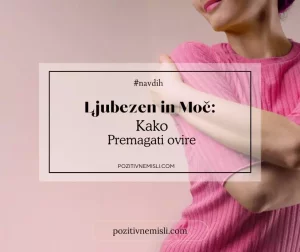 Ljubezen in Moč: Kako Premagati Ovire v Življenju