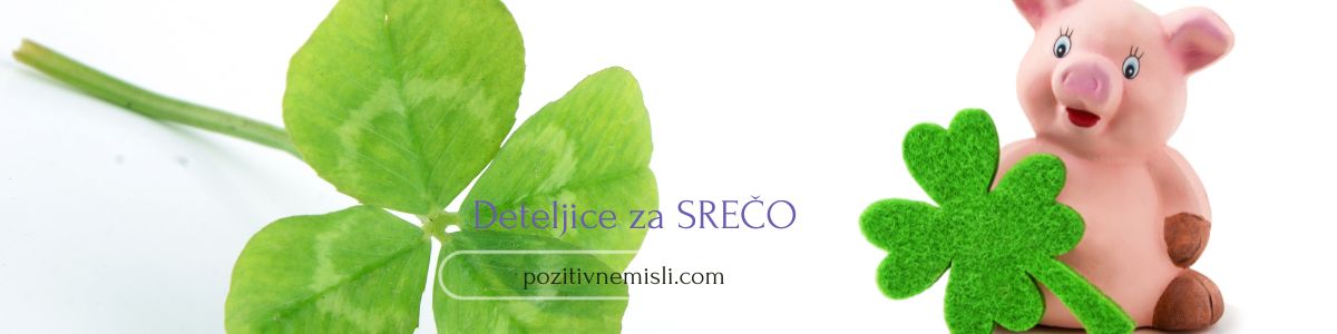 Deteljica za srečo - Misli in Verzi, ki osrečujejo